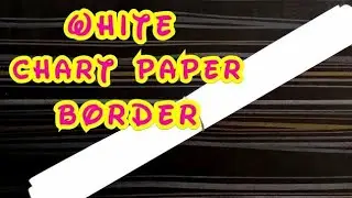 Chart paper decoration idea easy and beautiful / white chart paper border design/ chart paper design