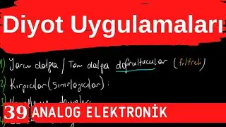 Elektronik-1 : Diyot | Diyot Uygulama Devreleri
