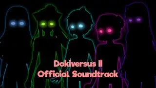 Dokiversus II Official Soundtrack (ROYALTY FREE PROVIDED BY PRODUCTION CRATE)