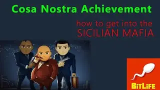 How to get into the Sicilian Mafia || Cosa Nostra Achievement || Bitlife- Life Simulator|| 