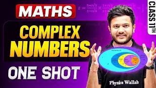 Complex Numbers Class 11 One Shot 🔥 | All Concepts + NCERT | Class 11 Maths Chapter 4