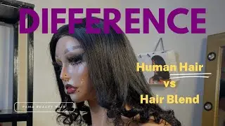 HOW TO KNOW THE DIFFERENCE BETWEEN HUMAN HAIR AND HAIR BLEND