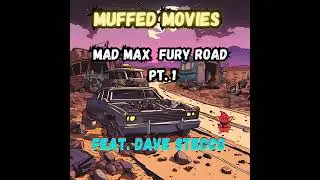 Fury Road pt. 1 ft. Dave Stecco