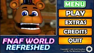 Fnaf world refreshed EP:1