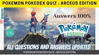 Pokémon Pokedex Quiz: Arceus Edition Answers 100 % | Bequizzed