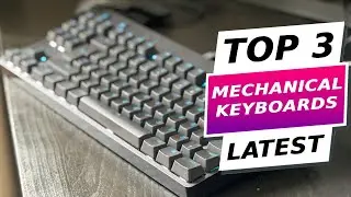 Top 3 Mechanical Keyboards of 2024 Ultimate Guide and Reviews