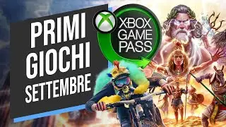 XBOX GAME PASS: I GIOCHI di INIZIO SETTEMBRE 2024