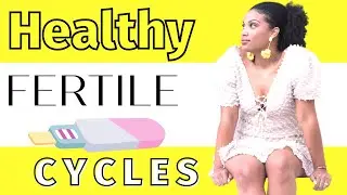 Signs of a Healthy, FERTILE Cycle  🤰🏽