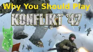Why You Should Play: Konflict '47