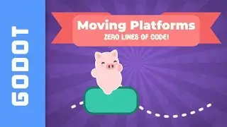 Moving Platforms in Godot Engine - Zero Lines of Code