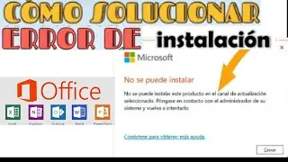 ✅No se puede instalar este producto en el canal de actualización seleccionado al instalar Office 365