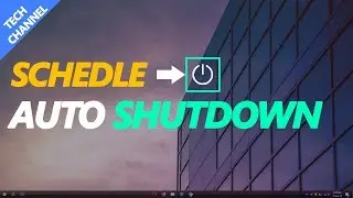 How to Schedule Auto Shutdown in Windows 10!