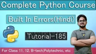 Python Errors and Built In Errors | Complete Python Tutorial 
