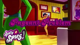 Totally Spies 1440p 60fps Season 6 - Episode 5 (Pageant Problems)