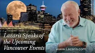 Lazaris Speaks of the July 2024 Vancouver Events