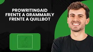 Prowritingaid vs Grammarly vs Quillbot (2025) | ¿Cuál es mejor?