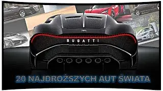 20 NAJDROŻSZYCH SAMOCHODÓW ŚWIATA
