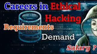 How To Become A Ethical Hacker || Careers In Ethical Hacking || Scope & Requirements || 2020 ||