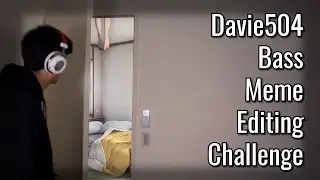 Davie504 Bass Meme Editing Challenge