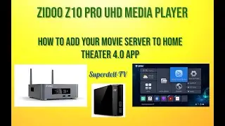ZIDOO Z10 PRO SMART UHD MEDIA PLAYER | SETTING AND ADDING MOVIES | PART 2