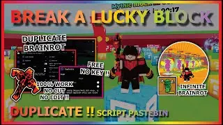 BREAK A LUCKY BLOCK Script Pastebin 2026 DUPLICATE BRAINROT, INFINITE BRAINROT (NO KEY) ⛏️