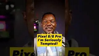 Pixel 8/8 Pro - I am Seriously Tempted!