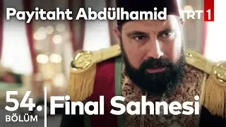 Payitaht Abdülhamid 54.Bölüm I Son Sahne