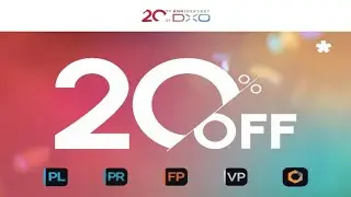 20% auf alle DxO Produkte!  ||  DxO feiert 20-jähriges Jubiläum