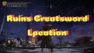 Elden Ring - How to Find the Ruins Greatsword - Wave of Destruction Ash of War
