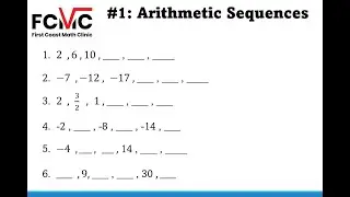 #1 Arithmetic Sequences - First Coast Math Clinic
