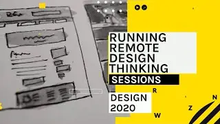 Running Remote Design Thinking Sessions