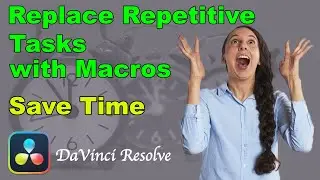 How to Create Macros and Groups (DaVinci Resolve Fusion Tutorial)