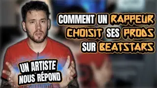 CE RAPPEUR T'EXPLIQUE COMMENT IL CHOISIT SES PRODS SUR BEATSTARS