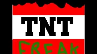 New BurntTNTFreak Trailer