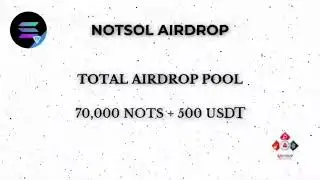🕵️‍♂️ NotSol Airdrop | 🏆 Total Airdrop Pool: 70,000 NOTS + 500 USDT #airdrop #bitcoin