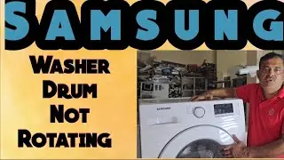Samsung Washer Drum Not Turning.