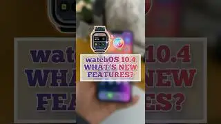 watchOS 10.4 Update Apple Watch Ultra 