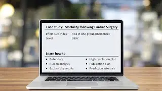 Meta-Analysis with CMA - Case Study: Mortality Following Cardiac Surgery