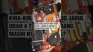 LAPTOP 4 TAHUN DI GUDANG MASIH BISA NYALA GAK YA?