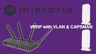 Mikrotik Router Redundancy - VRRP with VLAN & CapsMan  