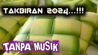 TAKBIRAN ORIGINAL 2024 TANPA MUSIK