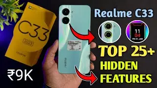Realme C33 (2023) Top 25++ Hidden Features | Realme C33 Tips & Tricks | Realme C33 2023