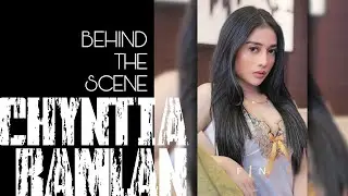 #Fin | Behind The Scene Chyntia Ramlan