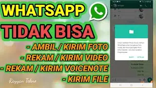 How to Fix WhatsApp Can't Record Audio, Record Video, & Camera Can't Take Photos