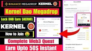 Binance KernelDAO Airdrop | Kernel Binance Web3 Airdrop | Complete Web3 Quest | KernelDAO MegaDrop