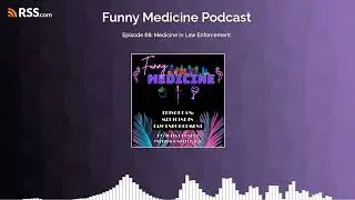Episode 68: Medicine in Law Enforcement