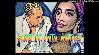 Swatt ft. Faith - fantasy