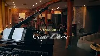 Cesar Dario   Cerca De Ti Preview