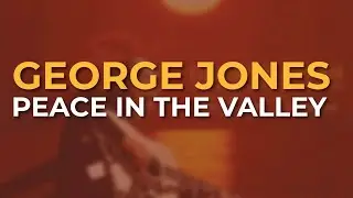 George Jones - Peace In The Valley (Official Audio)
