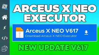 Arceus X NEO Executor Mobile New Update V617 | Arceus X NEO Executor Latest Version